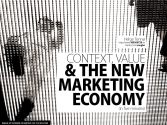 Context, Value & The New Marketing Economy