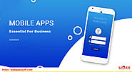 Webapps Software Solutions — Why Mobile App booming & Essential For Business...