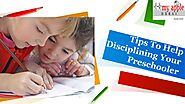 Tips To Help Disciplining Your Preschooler
