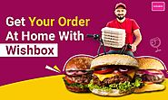 Get your order at home with Wishbox