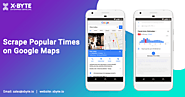 How to Scrape Popular Times on Google Maps Data