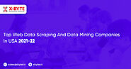 Top Web Data Scraping And Data Mining Companies In USA 2021-22
