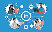 Using LinkedIn to Connect with Prospects – A Guide