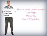 How A Good Credit Score Can Make You More Attractive - Money Saving Dude