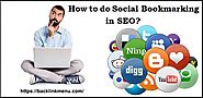 Learn here how to do Social Bookmarking in SEO 2021?
