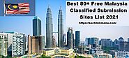 Best 80+ Free Malaysia Classified Ads Submission Sites List 2021
