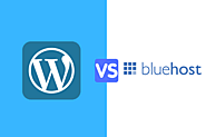 WordPress vs Bluehost- Which is a Better Hosting Service for Website Development?