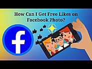 How Can I Get Free Likes on Facebook Photo?