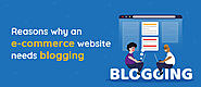Website at https://www.clapcreative.com/reasons-why-an-e-commerce-website-needs-blogging/