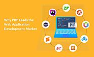 Know Why PHP is the First Choice for Web Application Development Process