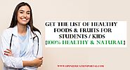 Healthy Foods for Kids | Get the List of Healthy Foods & Fruits for Students