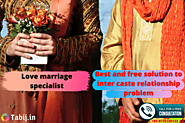 Love marriage specialist-Best and free solution to inter caste relationship problem