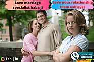Love marriage specialist baba ji-Save your relationship from evil eyes