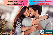 Love marriage specialist baba ji-Maintaining a hassle free relationship