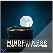 Mindfulness based Stress Reduction - Learn Mindfulness