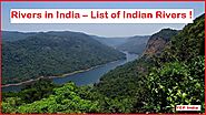 Rivers in India – Check Out the List of Indian Rivers | General Knowledge