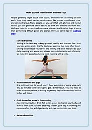 Make yourself healthier with Wellness Yoga