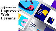 Top 5 Startups With Impressive Web Designs on Behance