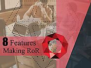 8 Features Making RoR the Finest Web Development Choice