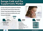 Europe Cold and Flu Supplements Market Size, Share, Analysis, Industry Report and Forecast 2020-2026