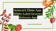 Instacart Clone App : White Label Grocery Delivery App