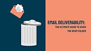 Email Deliverability: the ultimate guide to avoid the spam folder - Antideo