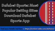 Dafabet Sports: Most Popular Betting Sites Download Dafabet Sports App