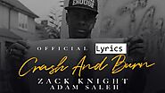 Crash & Burn lyrics | Zack Knight-Adam Saleh - The Lyricsland