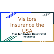 Visitors Insurance the USA : Tips for Buying Best travel Insurance