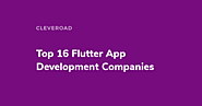 Top 16 Flutter App Development Companies