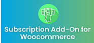 Subscriptions Add-On for WooCommerce