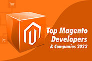 Top Magento Developers & Development Companies 2022