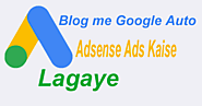 google adsense auto ads blog me kaise lagaye