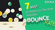 7 Best Strategies to Decrease Website’s Bounce Rate