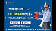 How to Get Back Your Home Loan Interest Amount | 4 Formulas of Financial Freedom by Imperial Money