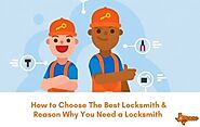 How to Choose the Best Locksmith and Reason Why Need a Locksmith