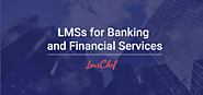 6 LMSs for Banking and Financial Services