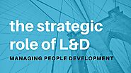 The Strategic Role of L&D