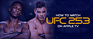 How to Watch UFC on Apple TV – UFC 253: Adesanya vs Costa