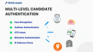 Multi Level Candidate Authentication - Think Exam Remote Proctoring Software