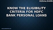 Know the eligibility criteria for HDFC Bank Personal Loans