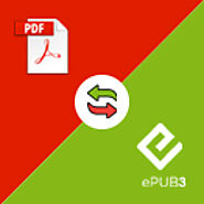 PDF to ePUB Conversion: How Digital Publishers Can Benefit From It