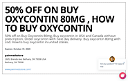 painmedsstore coupon | 50% off on Buy Oxycontin 80mg , Ho... | Couponler