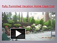 Fully Furnished Vacation Home Cape Cod