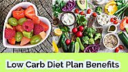 Low Carb Diet Plan Benefits - Weight Loss Tips | How to Lose Weight Fast