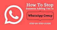 How To Stop Someone from Adding You To WhatsApp Group