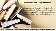 Corporate Finance Assignment Help – All Assignment Services