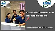 Accredited Common Area Cleaners in Brisbane