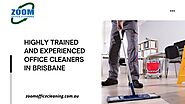 Highly Trained and Experienced Office Cleaners in Brisbane