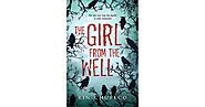 The Girl from the Well (The Girl from the Well, #1)